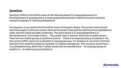 SOLVED: Question 3 What is the IUPAC name of the following alkane? 2-isopropylpentane 2,3 ...