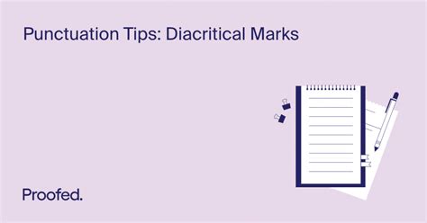 Punctuation Tips: Diacritic Marks | Proofed's Writing Tips