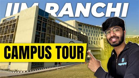 Campus tour IIM Ranchi ! | IIM Ranchi | Myprepway - YouTube