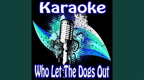 Who Let the Dogs Out - YouTube