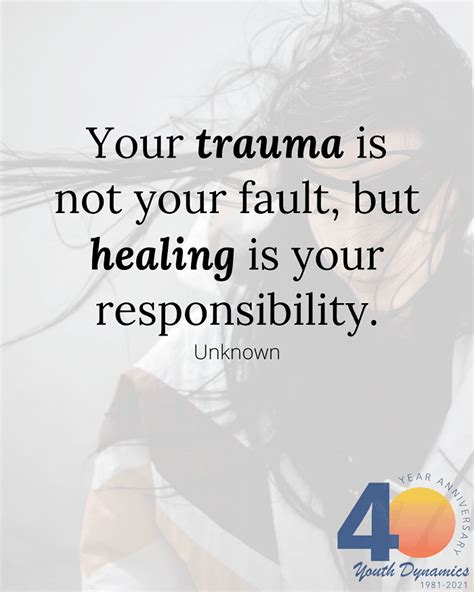 It’s Survival. 13 Quotes on Trauma & Healing • Youth Dynamics | Mental Health Care for Montana Kids