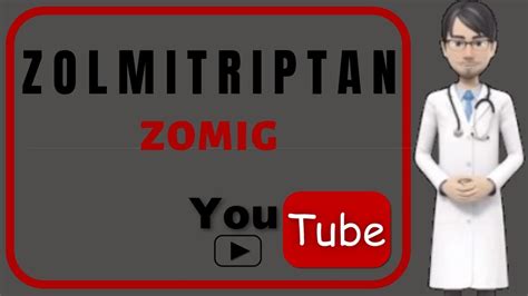 💊What is ZOLMITRIPTAN?. Side effects, mechanism of action, uses, dosage of Zolmitriptan (ZOMIG ...