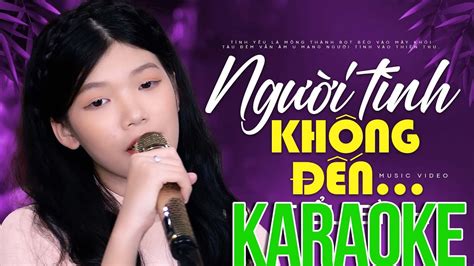 Karaoke Người Tình Không Đến - Tiểu Bình | Karaoke Tôi quen biết anh giữa một đêm thật tình cờ ...