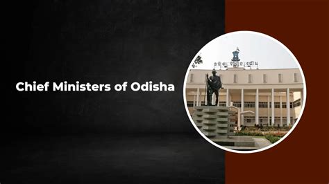 A Comprehensive Guide to Chief Minister of Odisha Since 1947