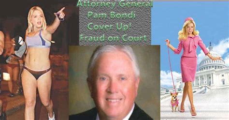 Attorney General Pam Bondi Cover Up! Fraud on Court