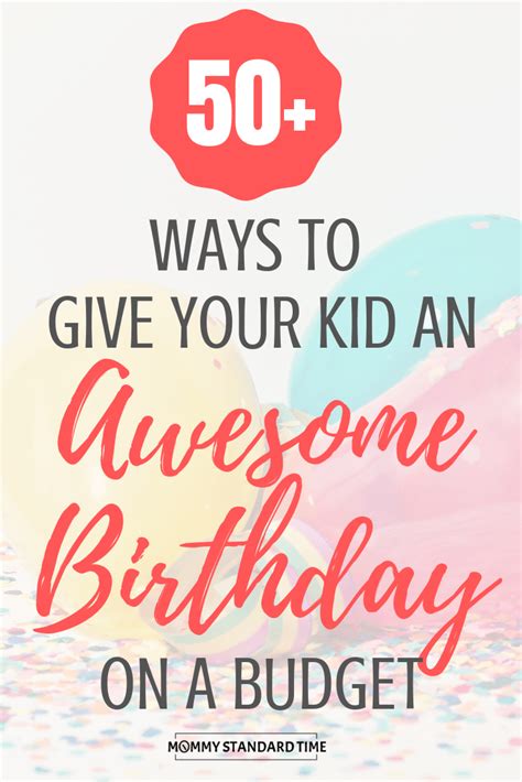 BIRTHDAY ON A BUDGET - Mommy Standard Time | Budget birthday, Unique birthday ideas, Budgeting