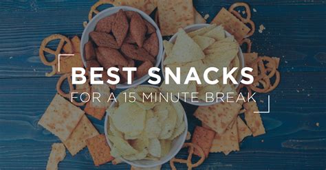 Best snacks for a 15 minute break – Integrity Staffing Solutions