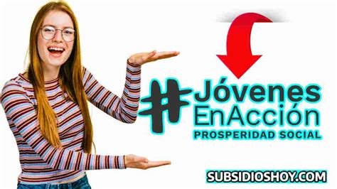 Recuerda Consultar tu Registro en Jóvenes en Acción 2023. - Subsidios Hoy