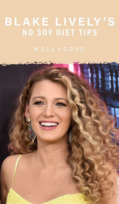 Why Blake Lively went on a soy free diet for a role | Well+Good | Heart ...