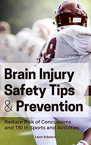 BRAIN INJURY PREVENTION, SAFETY TIPS, SYMPTOMS AND REACTION STEPS ...