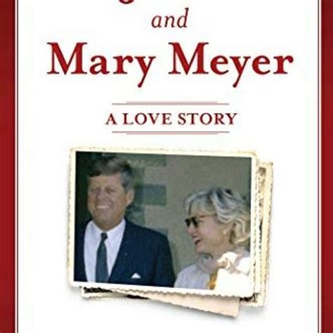 Stream ️ [PDF] Download JFK and Mary Meyer: A Love Story by Jesse Kornbluth by Jaceyhaniaguy ...