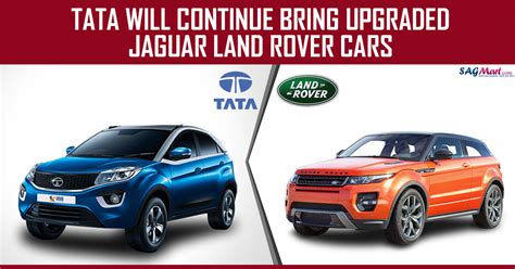 TATA Will Continue To Bring Upgraded Jaguar Land Rover Cars