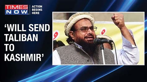 Lashkar-e-Taiba Chief Hafiz Saeed issues sinister Taliban threat