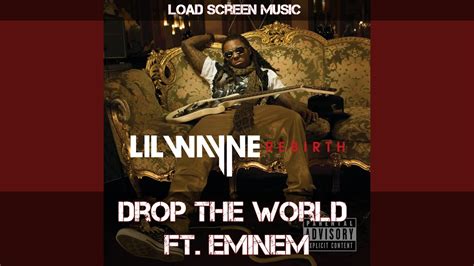 Eminem And Lil Wayne Drop The World