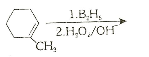 `1-`Methylcyclohexene is allowed to react with `B_(2)H_(6)`. The ...