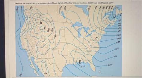 examine the map showing air pressure in millibars. which of the four ...