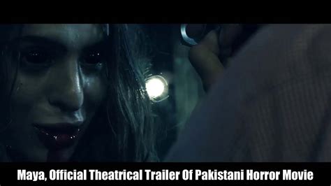 Maya, Official Theatrical Trailer Of Pakistani Horror Movie