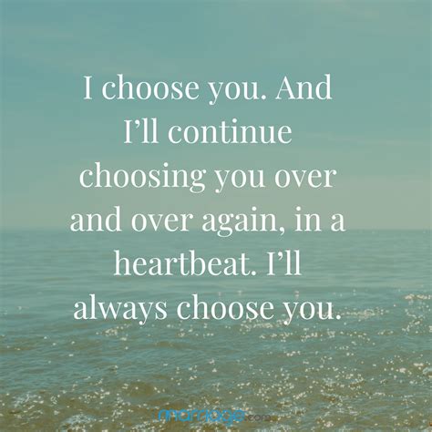 12 I Will Choose You Over And Over Again Quotes | Love Quotes : Love Quotes