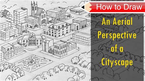 How to Draw an Aerial Perspective of a Cityscape - YouTube