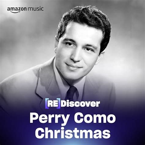 REDISCOVER Perry Como Christmas Playlist on Amazon Music Unlimited