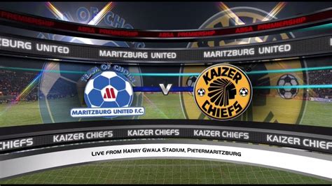 Maritzburg United Vs Kaizer Chiefs : Maritzburg United Kaizer Chiefs ...