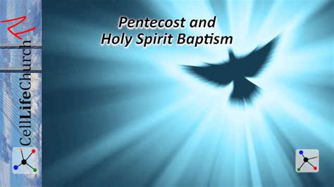 Pentecost and Holy Spirit Baptism - Cell Life Church International