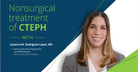 Nonsurgical Treatment of CTEPH with Dr. Rodriguez-Lopez | CTEPH US