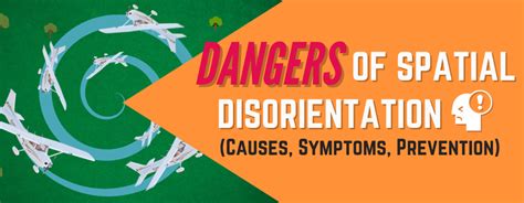 Dangers Of Spatial Disorientation (Causes, Symptoms, Prevention)