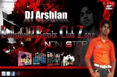 Bollywood Remix Club Zone Vol.3 (Non Stop) -DJ Arshlan Mp3 Songs Free ...