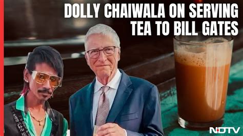 Dolly Chaiwala On Viral Video With Bill Gates: "Didn't Know Who He Was" - YouTube