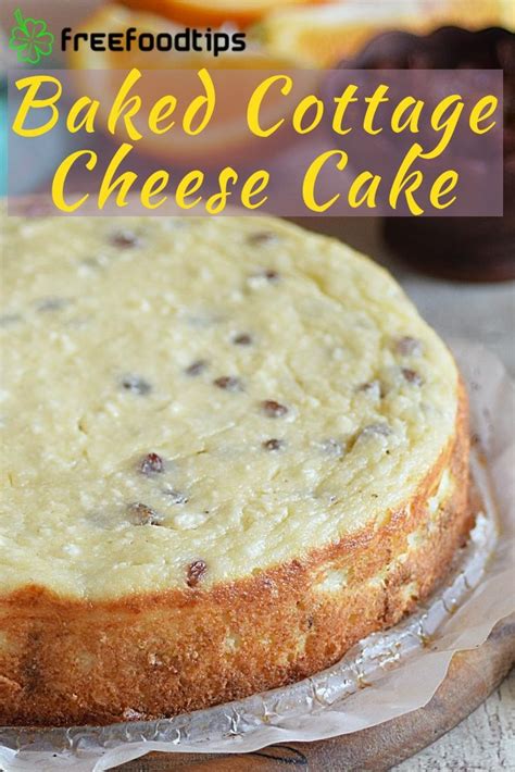 Baked Cottage Cheese Cake | FreeFoodTips.com | Recipe | Cottage cheese ...