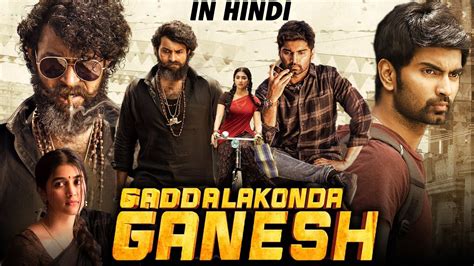 Gaddalakonda Ganesh Full Movie In Hindi | Varun Tej, Atharvaa, Pooja ...