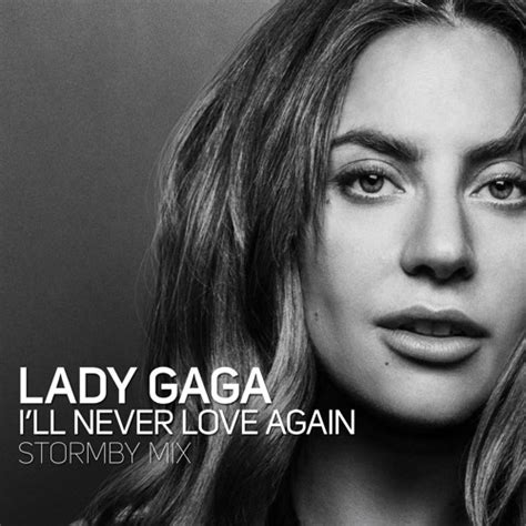 Download Lagu Lady Gaga Ill Never Love Again Cover