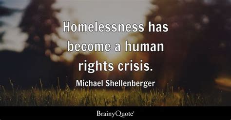 Homelessness Quotes - BrainyQuote