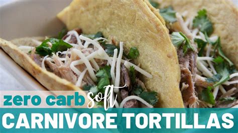 CARNIVORE TORTILLAS ~ HOW TO MAKE ZERO CARB TORTILLAS | Keto Carnivore Diet Recipes - YouTube in ...