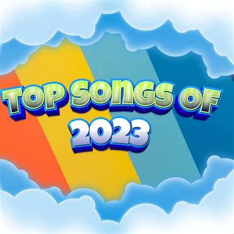 2023 Hit Songs_Top Songs Of 2023、2023 Hit Songs Music Mix、2023 Hit ...