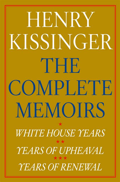 Henry Kissinger The Complete Memoirs E-book Boxed Set eBook by Henry Kissinger | Official ...