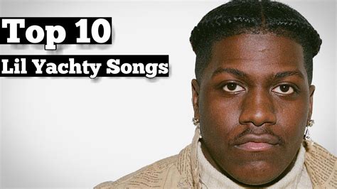 Top 10 - Lil Yachty Songs - YouTube