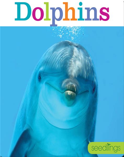 Dolphins Children's Book by Kate Riggs | Discover Children's Books, Audiobooks, Videos & More on ...