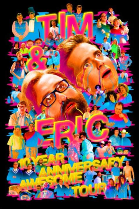 Tim & Eric are Touring the U.S. for Their Awesome 10th Anniversary ...