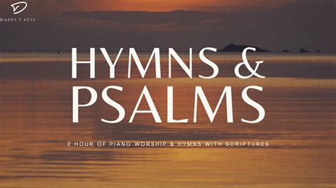 2 Hour of Piano Worship, Hymns & Psalms: Prayer, Meditation & Relaxation Music - YouTube