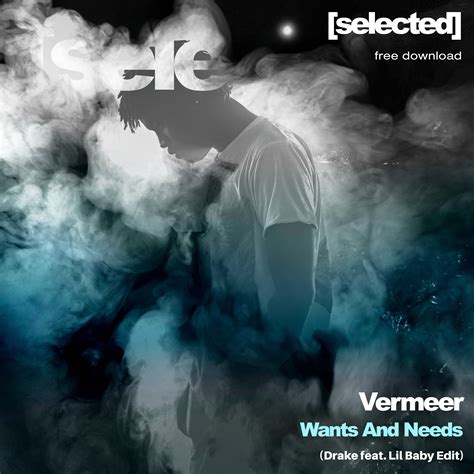 Wants And Needs (Drake feat. Lil Baby Edit) by Vermeer | Free Download ...