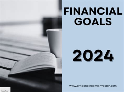 Financial Goals 2024: 11 Strategic Personal Finance & Investing Goals - Dividend Income Investor