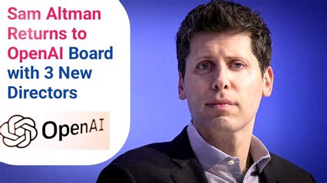 Sam Altman Returns to OpenAI Board with Three New Directors - The Wounded Beast