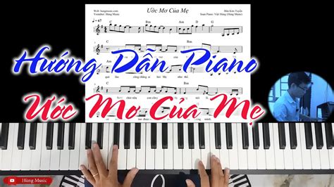 Hướng Dẫn Ước Mơ Của Mẹ Piano - Thầy Hùng Piano - YouTube