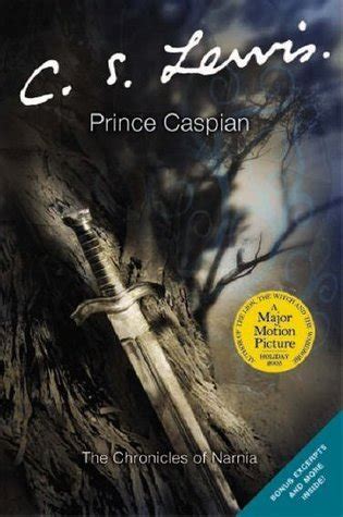 Prince Caspian (Chronicles of Narnia, #2) by C.S. Lewis — Reviews ...