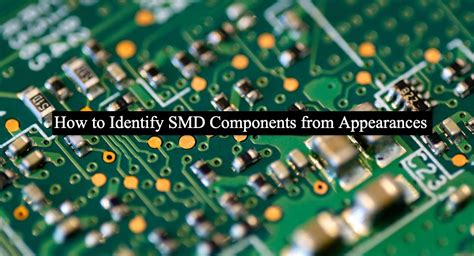 How to Identify SMD Components from Appearances - Fast and Easy - Absolute Electronics Services