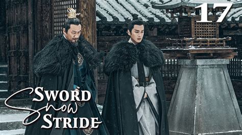 [Eng Dub] Sword Snow Stride 17 (Zhang Ruoyun, Teresa Li, Hu Jun) 💘The ...