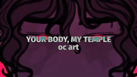 Your body, my Temple || Art || ⚠️ slightly suggestive - YouTube