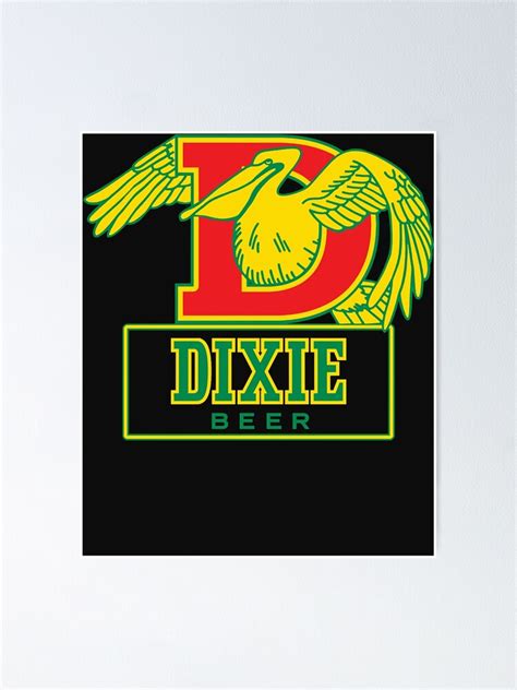 "Pelican Dixie Beer Logo " Poster for Sale by ShaquonnaJigg1 | Redbubble